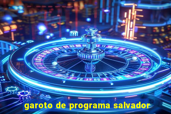 garoto de programa salvador